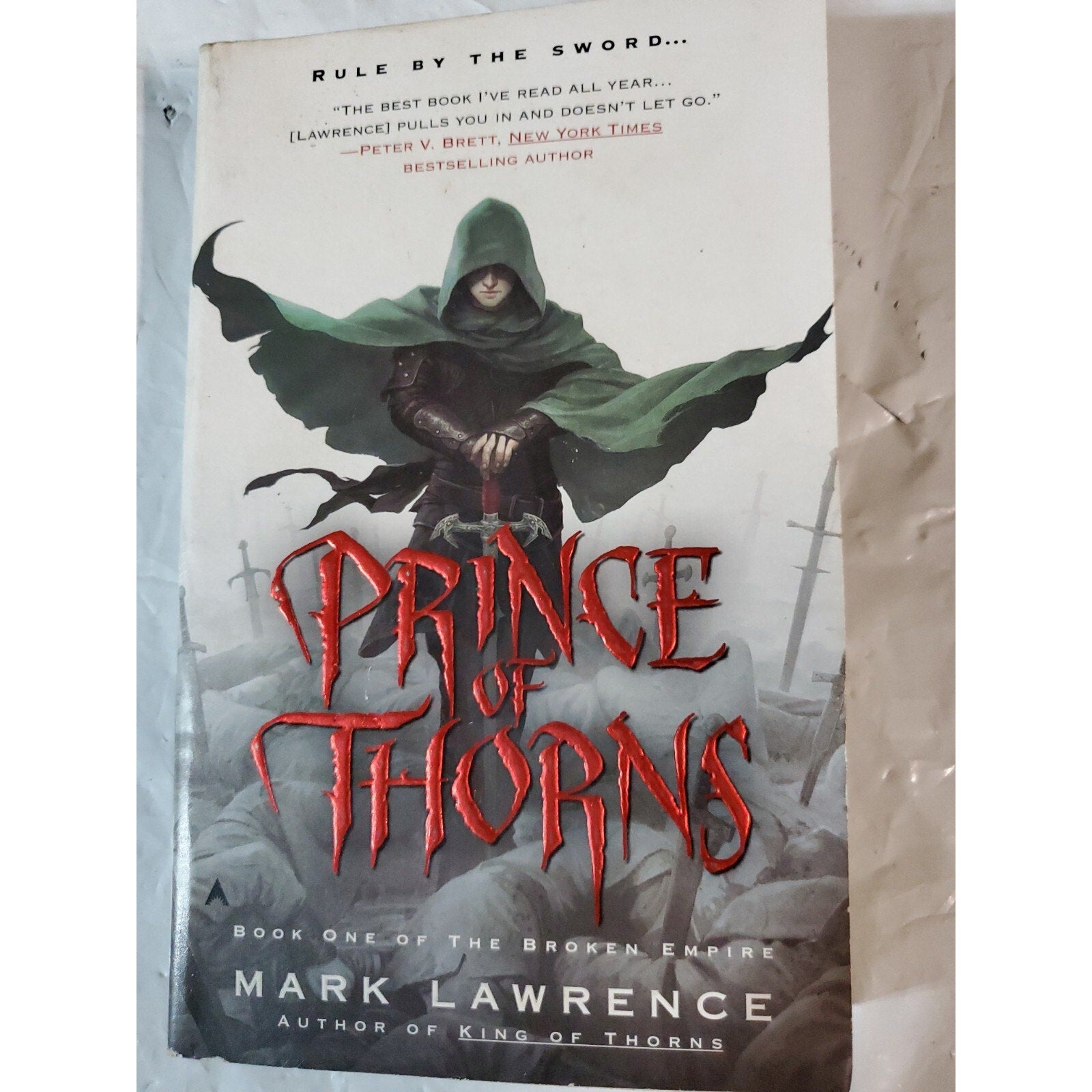 The Broken Empire Ser.: Prince of Thorns by Mark Lawrence (2012, Trade...