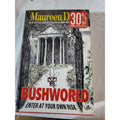 Bushworld : Enter at Your Own Risk by Maureen Dowd (2004, Hardcover)