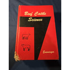 Beef Cattle Science; M. E. Ensminger, Animal Agriculture Series, Fifth Ed., 1976