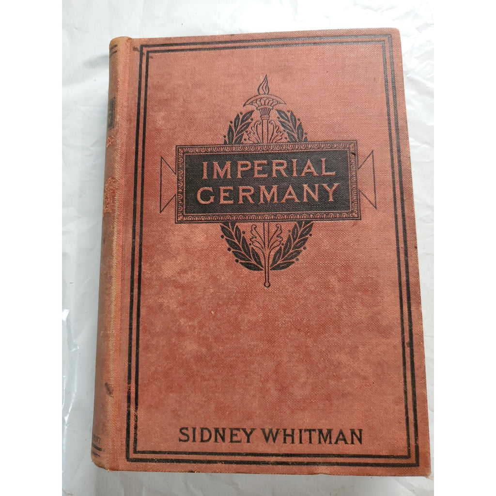 Imperial Germany A critical study by Sidney Whitman 1st Edition 1897