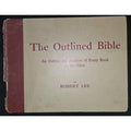 The Outlined Bible by Robert Lee - Original Mildmay Conference Hall Bible School